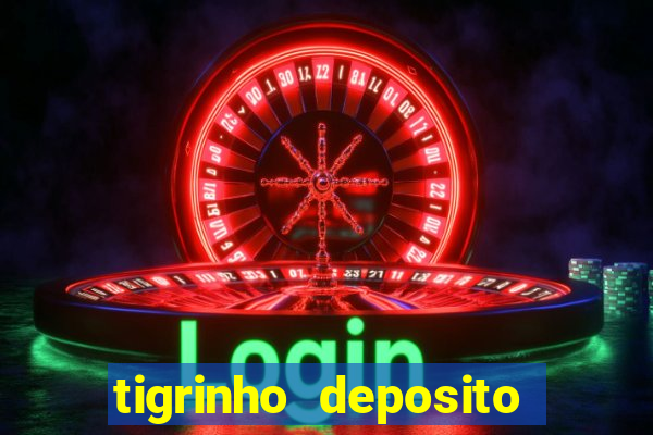 tigrinho deposito de 1 real